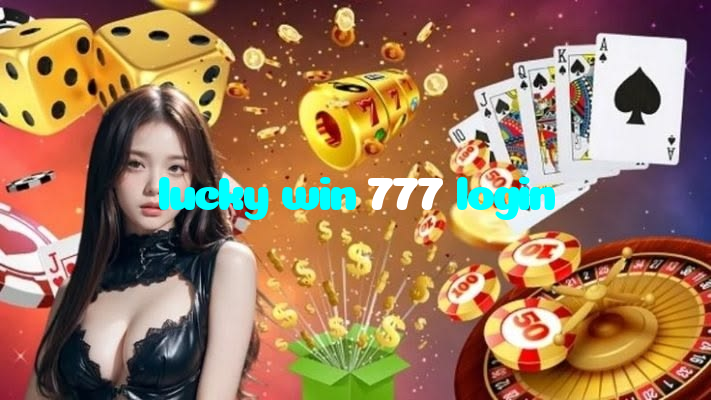 making first deposit on lucky win 777 login website using local payment methods in Pakistan